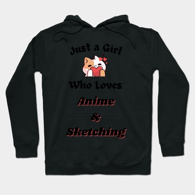 Just A Girl Who Loves Anime and Sketching Wonderful Hoodie by Tee Shop